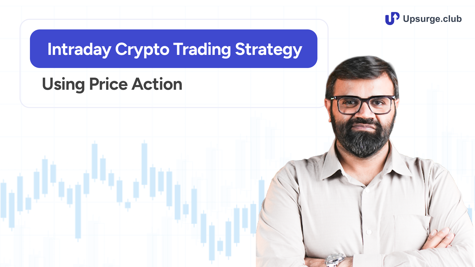 Learn Crypto Trading and Investing from Basics to Advanced Level |  Upsurge.club